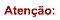 Aten��o (2).gif (3185 bytes)